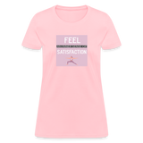 "Inner Satisfaction" - Be Stronger, Women's Classic T-Shirt - pink