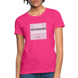 "Inner Satisfaction" - Be Stronger, Women's Classic T-Shirt - fuchsia