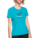 Women's "Be Stronger" Moisture Wicking Performance T-Shirt - turquoise