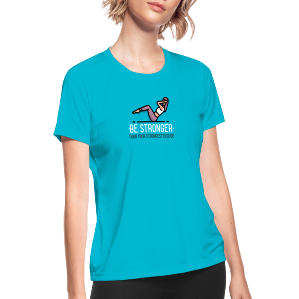 Women's "Be Stronger" Moisture Wicking Performance T-Shirt - turquoise