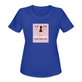 Women's "BE STRONGER Than Your Strongest Excuse" Moisture Wicking Performance T-Shirt - royal blue
