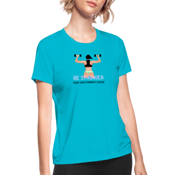 Women's "BE STRONGER Than Your Strongest Excuse"  T-Shirt by Bella + Canvas - turquoise