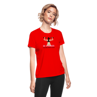 Women's "BE STRONGER Than Your Strongest Excuse"  T-Shirt by Bella + Canvas - red