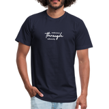 "Go Through" - Endurance Through Adversity, Unisex Jersey T-Shirt - navy