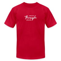 "Go Through" - Endurance Through Adversity, Unisex Jersey T-Shirt - red