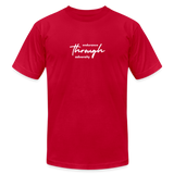 "Go Through" - Endurance Through Adversity, Unisex Jersey T-Shirt - red