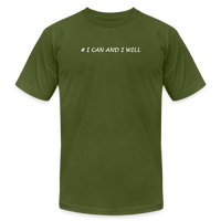 "# I Can And I Will" - Other Fun Tees, Unisex Jersey T-Shirt - olive