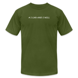 "# I Can And I Will" - Other Fun Tees, Unisex Jersey T-Shirt - olive