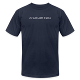 "# I Can And I Will" - Other Fun Tees, Unisex Jersey T-Shirt - navy