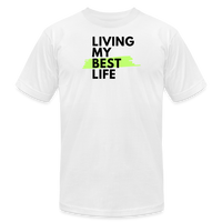 "Living My Best Life", Green - Other Fun Tees, Unisex Jersey - white