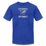 "Overdrive Optimist" - Be Stronger, Unisex Jersey T-Shirt - royal blue