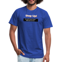 "Step Up Orange Outline" - Be Stronger, Unisex Jersey T-Shirt - royal blue