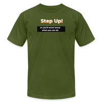 "Step Up Orange Outline" - Be Stronger, Unisex Jersey T-Shirt - olive