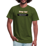 "Step Up Orange Outline" - Be Stronger, Unisex Jersey T-Shirt - olive