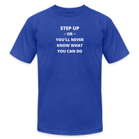 "Step Up Words" - Be Stronger, Unisex Jersey T-Shirt - royal blue