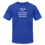 "Step Up Words" - Be Stronger, Unisex Jersey T-Shirt - royal blue