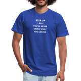 "Step Up Words" - Be Stronger, Unisex Jersey T-Shirt - royal blue