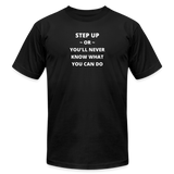 "Step Up Words" - Be Stronger, Unisex Jersey T-Shirt - black