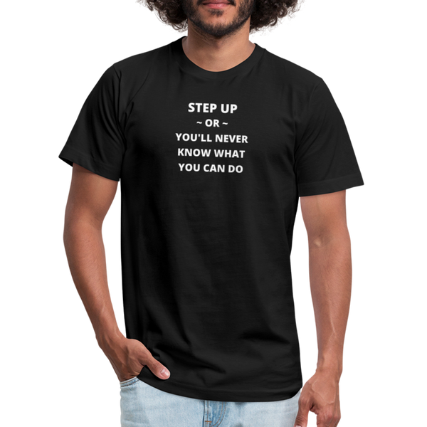 "Step Up Words" - Be Stronger, Unisex Jersey T-Shirt - black
