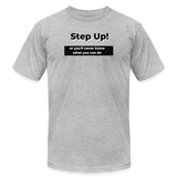 "Step Up! - Be Stronger, - Unisex Jersey T-Shirt - heather gray