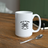 "Bad to the Bone" - Just Scoop It, Coffee/Tea Mug 15 oz - white