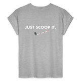 "Bad to the Bone" - Just Scoop It, Women's Relaxed Fit T-Shirt - heather gray